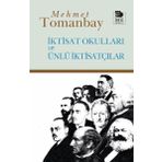 İktisat Okulları Ve Ünlü İktisatçılar Prof. Dr. Mehmet Tomanbay İmge Kitabevi Yayınları