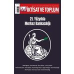 İktisat ve Toplum Dergisi 144 21. Yüzyılda Merkez Bankacılığı - Efil Yayınevi