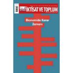 Iktisat Ve Toplum Dergisi 152. Sayi: Ekonomide Karar Zamani