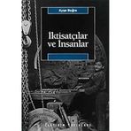 İKTİSATÇILAR VE İNSANLAR - AYŞE BUĞRA