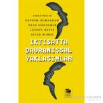 İktisatta Davranışsal Yaklaşımlar - Devrim Dumludağ Özge Gökdemir Levent Neyse Ester Ruben