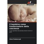 Il bambino come trasformatore della coscienza