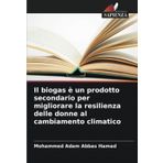 Il biogas è un prodotto secondario per migliorare la resilienza delle donne al cambiamento climatico