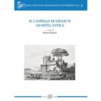 Il castello di Giulio II ad Ostia antica (Documenti di archeologia postmedievale)