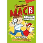 Il crimine impossibile. Nome in codice Mac B. (Acchiappastorie)