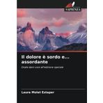 Il dolore è sordo e... assordante: Osate dare voce all'edizione speciale