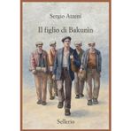 Il figlio di Bakunìn (Promemoria)