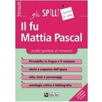 Il fu Mattia Pascal. Analisi guidata al romanzo (Gli spilli)