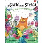 Il Gatto della Strega si scatena in giardino: Un’avvincente storia di magia, disavventure e contrattempi dal mondo de Il Gatto della Strega!