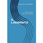 IL LABIRINTO: Simbolo del viaggio dentro e oltre il limite del nostro spazio esistenziale