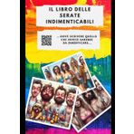 IL LIBRO DELLE SERATE INDIMENTICABILI: ...DOVE SCRIVERE QUELLO CHE INVECE SAREBBE DA DIMENTICARE...