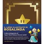 Il libro illustrato di Rosalinda. L'albo protagonista di Super Mario Galaxy