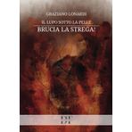 Il lupo sotto la pelle: brucia la strega!