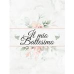 Il Mio Battesimo: Libro degli ospiti, Per congratulazioni auto-scritte e foto incollate, Copertina rigida con motivo floreale rosa e colomba, Idea regalo per genitori