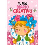 Il Mio Diario Creativo: IL LIBRO PERFETTO PER RAGAZZE CREATIVE! Per bambine e ragazze dagli 8 ai 12 anni che amano disegnare, scrivere e immaginare senza limiti!