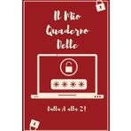 Il Mio Quaderno delle Password: Dalla A alla Z!: Libro rubrica in ordine alfabetico per segnare le tue password, nome utente, domande di sicurezza e non dimenticarle mai più!