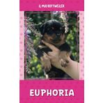 Il mio Rottweiler: Euphoria - Tenebra Lux
