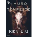 Il muro di tempeste. Dinastia del dente di leone (Vol. 2) (Oscar fantastica)