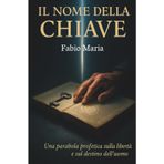 Il Nome Della Chiave: Una parabola profetica sulla libertà e sul destino dell'uomo