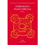 Il nome della rosa. Ediz. illustrata: In appendice postille a 'Il Nome della Rosa'. Ausgezeichnet mit dem Prix Medicis für ausländische Literatur 1982 und dem Premio Strega 1981