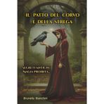 Il patto del corvo e della strega: Segreti antichi. Magia proibita.....