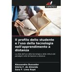 Il profilo dello studente e l'uso della tecnologia nell'apprendimento a distanza