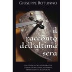 il RACCONTO dell'ULTIMA SERA: una storia di crociati e saraceni, di amor divino e passioni terrene, di pentimento e redenzione