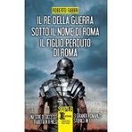 Il re della guerra-Sotto il nome di Roma-Il figlio perduto di Roma (SuperInsuperabili, Band 156)