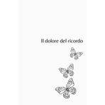 Il ricordo del dolore