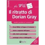 Il ritratto di Dorian Gray. Analisi guidata al romanzo (Gli spilli)