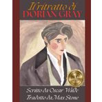 Il ritratto di Dorian Gray (The Picture of Dorian Gray in italiano): Il romanzo classico in italiano