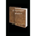 Il Taccuino Bianco: Storie di memoria, perdono e rinascita (Sigilli del Sacro e del Terrore)