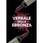 IL VERBALE DELLA SBRONZA (XL): Siete pronti a mettere agli atti le vostre serate migliori?!