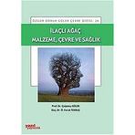 İLAÇLI AĞAÇ MALZEME, ÇEVRE VE SAĞLIK - ÇAĞATAY GÜLER
