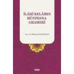 İlahî Kelamın Müstesna Grameri Mehmet Kılıçarslan