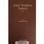 İlahi Hitabın Tefsiri 2 - Mustafa Öztürk
