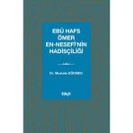 İlahiyat Yayınları Ebû Hafs Ömer En Nesefî'nin Hadisçiliği