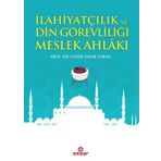 İlahiyatçılık ve Din Görevliliği Meslek Ahlakı - Cafer Sadık Yaran