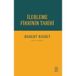İlerleme Fikrinin Tarihi Ketebe Yayınları
