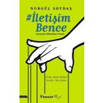 İletişim Bence-Dumandan Hashtag'e İletişim - Nurgül Soydaş
