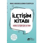 İletişim Kitabı - Doğru için 44 Fikir - Roman Tschappeler