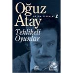İletişim Yayınevi Tehlikeli Oyunlar Oğuz Atay Ciltsiz 300 Sayfa Türkçe Eser