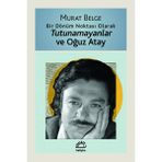 İletişim Yayınevi Tutunamayanlar ve Oğuz Atay