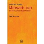 İletişim Yayınları Marksizmin Icadı - Bir Fikir Dünyayı Nasıl Fethetti