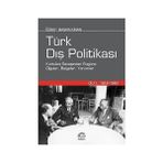 İletişim Yayınları Türk Dış Politikası Cilt 1: 1919-1980 (Ciltli): Kurtuluş Savaşından Bugüne Olgular, Belgeler, Yorumlar + Metastaz