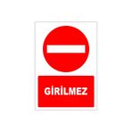 İlgi Trafik OL-130-NP-60X90CM-1.5MM Girilmez Levhası Girilmez İşareti Tabelası Anlamı Sembolü İmalatı 60X90Cm 1.5Mm Normal Performans