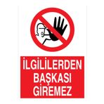 İlgililerden Başkası Giremez Uyarı Tabelası - 50x70 Alüminyum Kompozit Panel - YAS63
