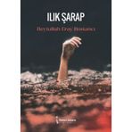 Ilık Şarap - Beytullah Eray Bostancı