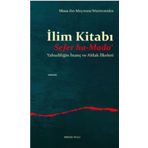 İlim Kitabı - Sefer ha-Mada: Yahudiliğin İnanç ve Ahlak İlkeleri