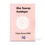 İlim Tanrıyı Fısıldıyor - Toğan Kuter Eren